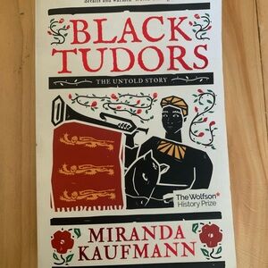 Black Tudors: The Untold Story by Kaufmann, Miranda Book